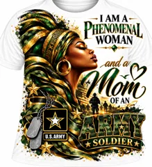I Am A Phenomenal Woman And A Mom Of An Army Soldier